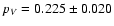 $p_V = 0.225 \pm 0.020$