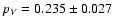 $p_V = 0.235 \pm 0.027$