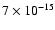 $7\times10^{-15}$