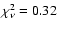 $\chi_{\nu}^{2}=0.32$