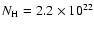 $N_{{\rm H}}=2.2\times10^{22}$