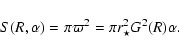 \begin{displaymath}S(R,\alpha)=\pi\varpi^2=\pi r_\star^2 G^2(R) \alpha
.
\end{displaymath}