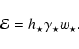 \begin{displaymath}{\cal E}=h_{\star}\gamma_{\star}w_{\star}
.\end{displaymath}