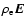 $\rho_{\rm e}\vec{E}$