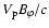 $V_{\rm p}B_\varphi /c$