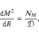 \begin{displaymath}
\frac{{\rm d} M^2}{{\rm d} R} = \frac{{\cal N}_M}{{\cal D}}
,\end{displaymath}