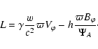 \begin{displaymath}L = \gamma\frac{w}{c^2}\varpi V_{\varphi}-
h_{} \frac{\varpi B_{\varphi}}{\Psi_A}
\cdot
\end{displaymath}