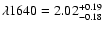 $\lambda1640 =
2.02^{+0.19}_{-0.18}$