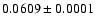 $0.0609\pm0.0001$