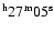 $^{\rm h}27^{\rm m}05^{\rm s}$