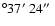 $\degr37\hbox{$^\prime$ }24\hbox{$^{\prime\prime}$ }$