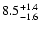 $\rm 8.5^{+1.4}_{-1.6}$