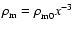 $\rho^{}_{\rm m}=\rho^{}_{{\rm m}0}x^{-3}_{}$