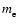 $m^{}_{\rm e}$