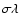 $\sigma \lambda $