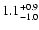 $\rm 1.1^{+0.9}_{-1.0}$