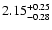 $\rm 2.15^{+0.25}_{-0.28}$
