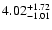 $\rm 4.02^{+1.72}_{-1.01}$