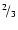 $^2\!/_3$