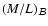 $(M/L)_\varB$
