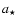 $a_{\star}$