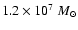$1.2\times 10^7 ~M_\odot$