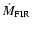 ${\dot{M}_{\rm FIR}}$