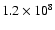$1.2\times 10^{8}$