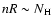 $nR\sim N_{{\rm H}}$