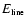 $E_{\textrm{\tiny line}}$