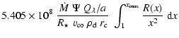 $\displaystyle 5.405 \times 10^8 \; \frac{\dot{M} \; \Psi \; Q_{\lambda}/a}{R_{\...
...ho}_{\rm d} \; r_{\rm c}} \; \int_{1}^{x_{\rm max}} \frac{R(x)}{x^2}\; {\rm d}x$