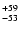 $^{\rm +59}_{-53}$