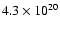 $4.3\times10^{20}$
