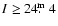 $I\ge 24\hbox{$.\!\!^{\rm m}$ }4$