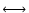 $\longleftrightarrow$