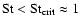 ${\rm St} < {\rm St}_{\rm crit} \approx 1$