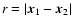 $r = \vert\vec{x}_1 -
\vec{x}_2\vert$