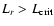 $L_r > L_{\rm crit}$