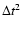 $\Delta t^2$