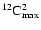 ${}^{12}{\rm {C}}_{\rm max}^2$