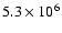 $5.3\times 10^6$