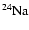 $^{24}{\rm {Na}}$