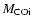 $M_{\rm COi}$