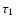$\tau_1$