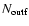 $N_{\rm outf}$