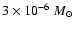 $3\times10^{-6}~M_{\odot}$