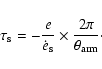\begin{displaymath}\tau_{\rm s}=-\frac{e}{\dot{e}_{\rm s}}\times\frac{2\pi}{\theta_{\rm arm}} \cdot
\end{displaymath}