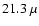 $21.3~\mu$