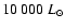 $10~000~L_\odot$