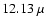$12.13~\mu$